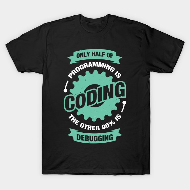 Programming Coding Programmer Gift T-Shirt by Dolde08